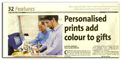 Eric Soong (left) and I (right) featured in an article in the Star about our personalization printing capabilities powered by digital printing solutions. 